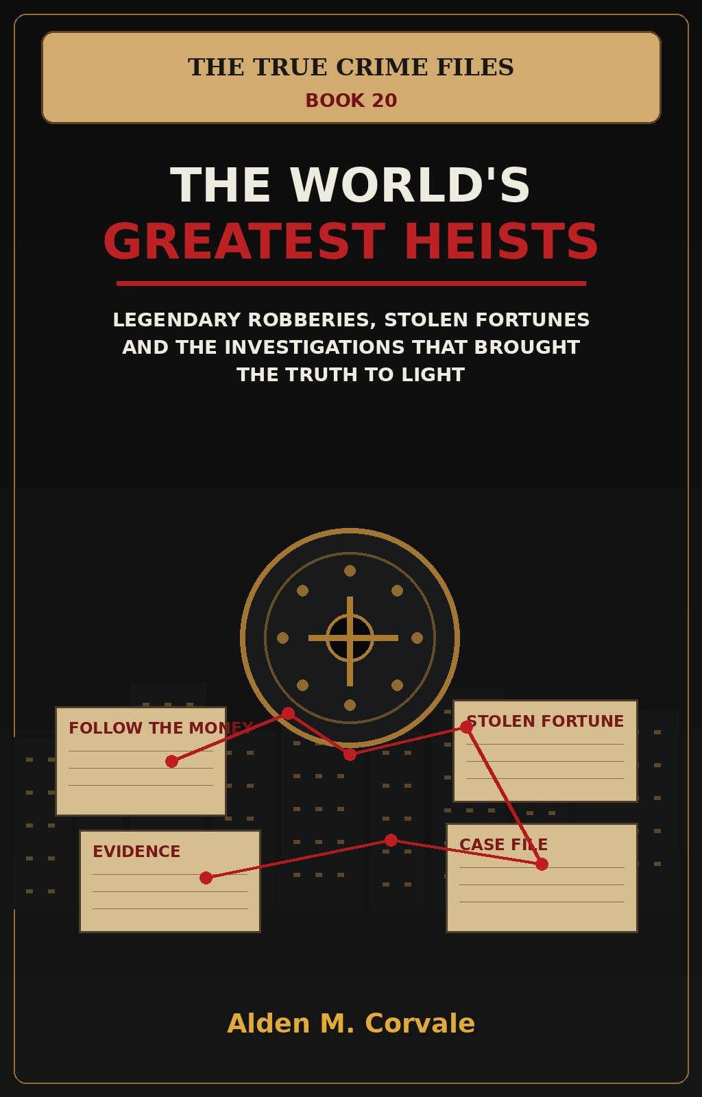 The World's Greatest Heists